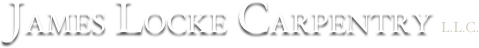 JAMES LOCKE CARPENTRY L.L.C.